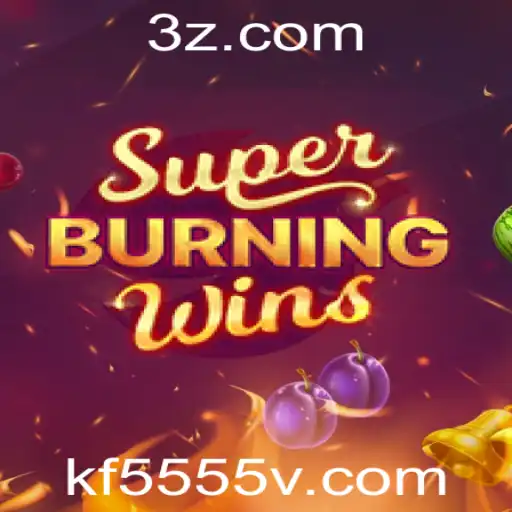 Explorando o Mundo do Jogo SuperBurningWins com kf5555.com